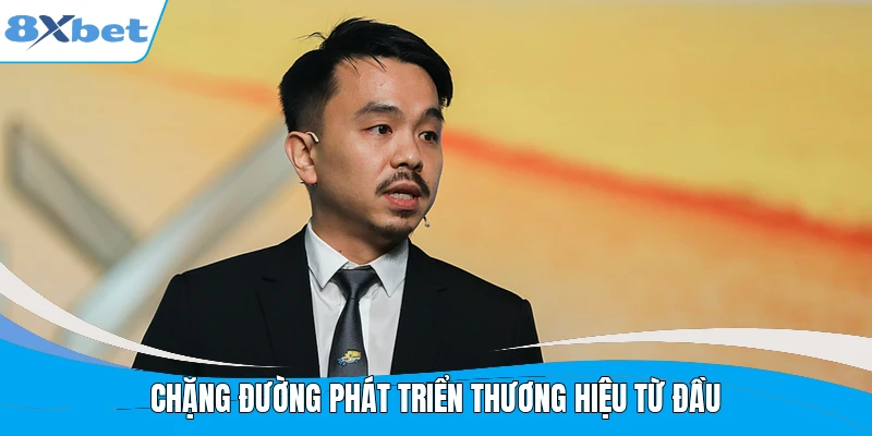 Chặng đường phát triển thương hiệu từ đầu