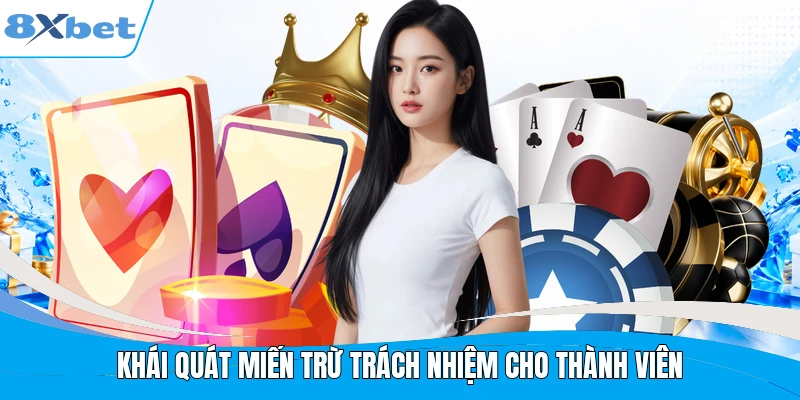 Khái quát miến trừ trách nhiệm cho thành viên